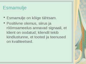 Milline on hea klienditeenindus #5