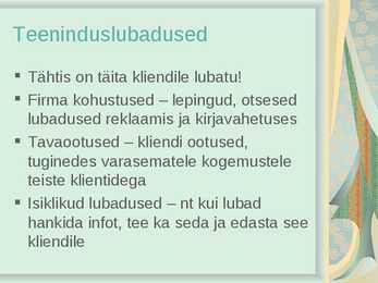 Milline on hea klienditeenindus #6