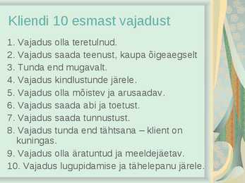 Milline on hea klienditeenindus #9