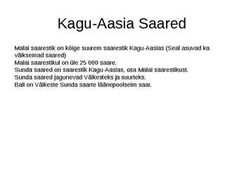 Kagu-Aasia saared #4