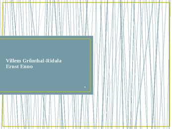 Villem Grünthal-Ridala ja Enrst Enno