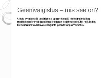 GEENITERAAPIA #7