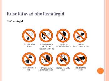 Ohutusmärgid ja ohumärguanded ning nende kasutus nõuded #2