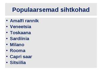 Tutvustus populaarsematest sihtkohtadest - ITAALIA #3