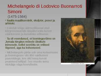 Michelangelo di Lodovico Buonarroti Simoni #2