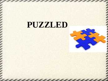 Puzzled