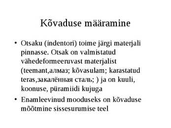 Metallide ja sulamite omadused #12
