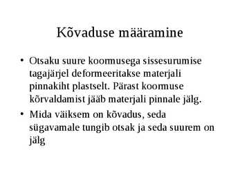 Metallide ja sulamite omadused #13