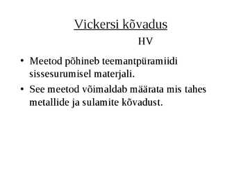 Metallide ja sulamite omadused #20