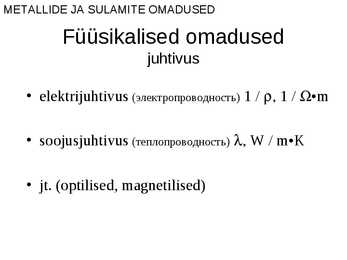 Metallide ja sulamite omadused #23