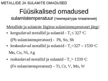 Metallide ja sulamite omadused #9