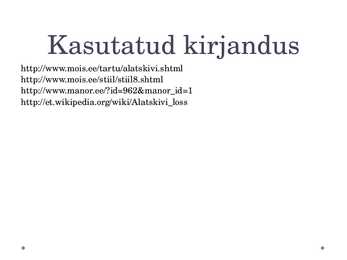 Objekti kirjeldus - Alatskivi loss #7