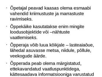Loodusalaste õpitegevuste organiseerimise vormid ja meetodid #6