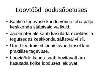 Loovtööd loodusõpetuses #3