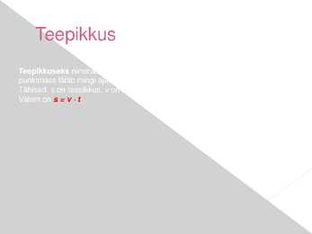 Kiirus-teepikkus ja aeg #5