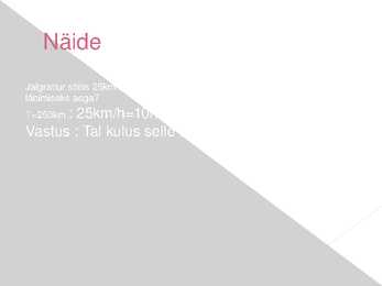 Kiirus-teepikkus ja aeg #8