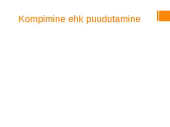 TAJU JA AISTINGUD esitlus #11
