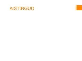TAJU JA AISTINGUD esitlus #5