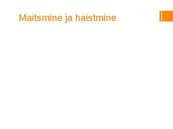TAJU JA AISTINGUD esitlus #9