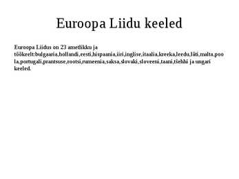 Euroopa Liit esitlus #6