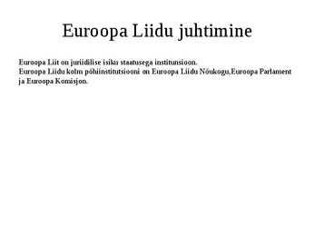 Euroopa Liit esitlus #9