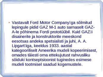 AUTOAJALUGU SLAIDIESITLUS GAZ #11
