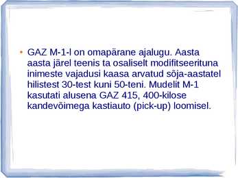 AUTOAJALUGU SLAIDIESITLUS GAZ #16