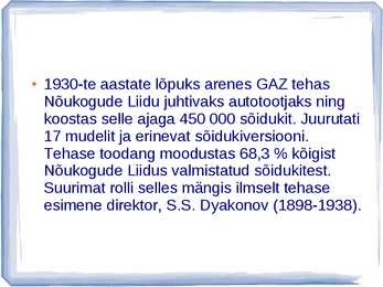 AUTOAJALUGU SLAIDIESITLUS GAZ #20