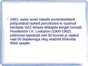 AUTOAJALUGU SLAIDIESITLUS GAZ #25