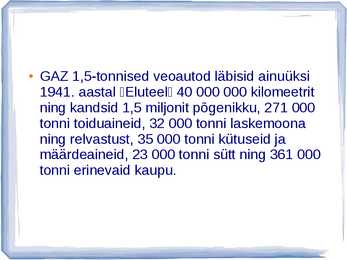 AUTOAJALUGU SLAIDIESITLUS GAZ #27