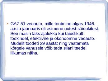 AUTOAJALUGU SLAIDIESITLUS GAZ #30