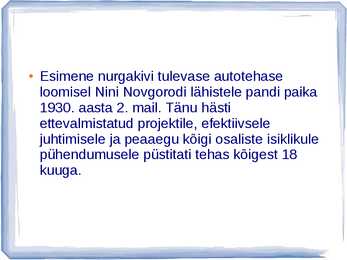 AUTOAJALUGU SLAIDIESITLUS GAZ #4