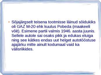 AUTOAJALUGU SLAIDIESITLUS GAZ #34
