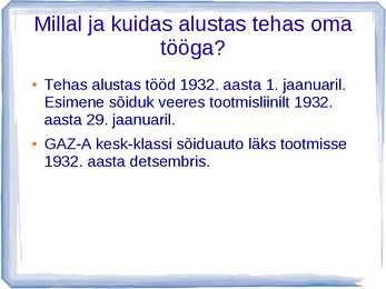 AUTOAJALUGU SLAIDIESITLUS GAZ #5