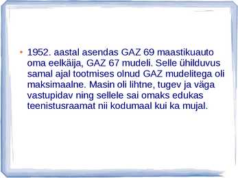 AUTOAJALUGU SLAIDIESITLUS GAZ #42