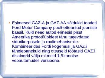 AUTOAJALUGU SLAIDIESITLUS GAZ #6