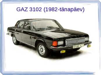 AUTOAJALUGU SLAIDIESITLUS GAZ #52