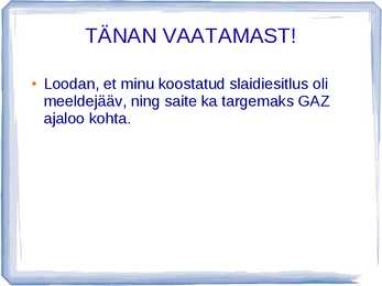 AUTOAJALUGU SLAIDIESITLUS GAZ #56