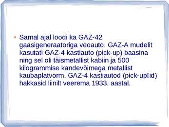 AUTOAJALUGU SLAIDIESITLUS GAZ #8