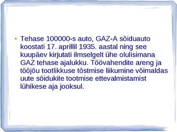 AUTOAJALUGU SLAIDIESITLUS GAZ #9