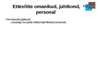 Oma ettevõtte koostamise plaan-Esitlus #11
