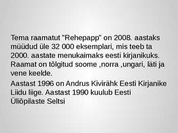 Andrus Kivirähki ja  Mees kes teadis ussisõnu-powerpoint #3