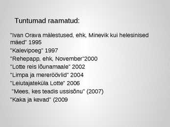 Andrus Kivirähki ja  Mees kes teadis ussisõnu-powerpoint #5