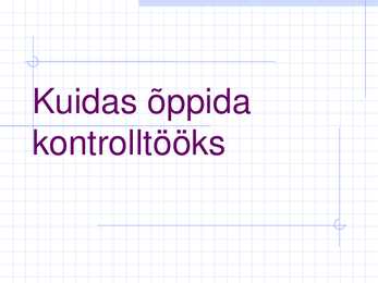 Kontroltööks õppimine