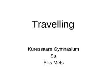 Travelling