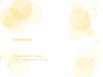 TUUMAPOMMI EHITUS