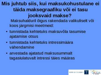 Maksuvõlgade ajatamine #13