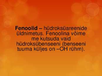 Fenoolid ja nende kasutamine #2