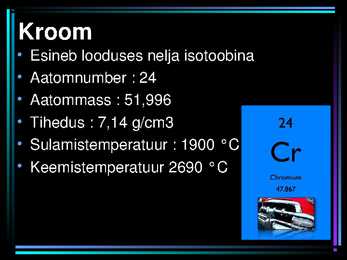 Keemia powerpoint-KROOM ; MOLÜBDEEN ; VOLFAM #2