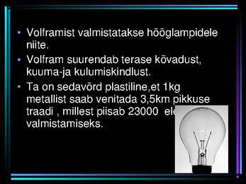 Keemia powerpoint-KROOM ; MOLÜBDEEN ; VOLFAM #12